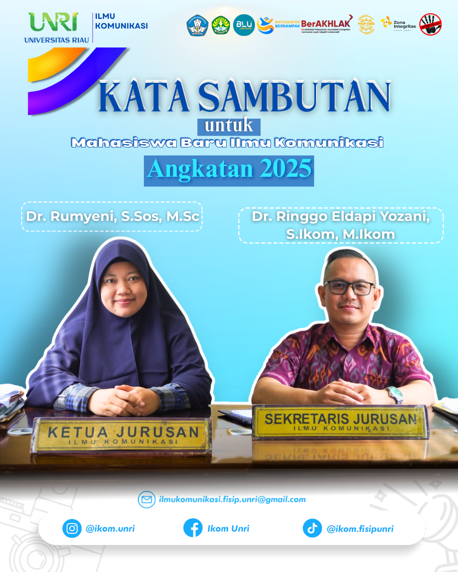 Selamat Datang Mahasiswa Baru Ilmu Komunikasi Universitas Riau