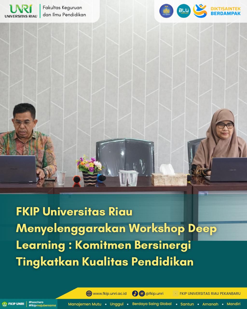 Workshop Pembelajaran Mendalam (Deep Learning) : Komitmen FKIP Universitas Riau dalam Berkontribusi di Dunia Pendidikan