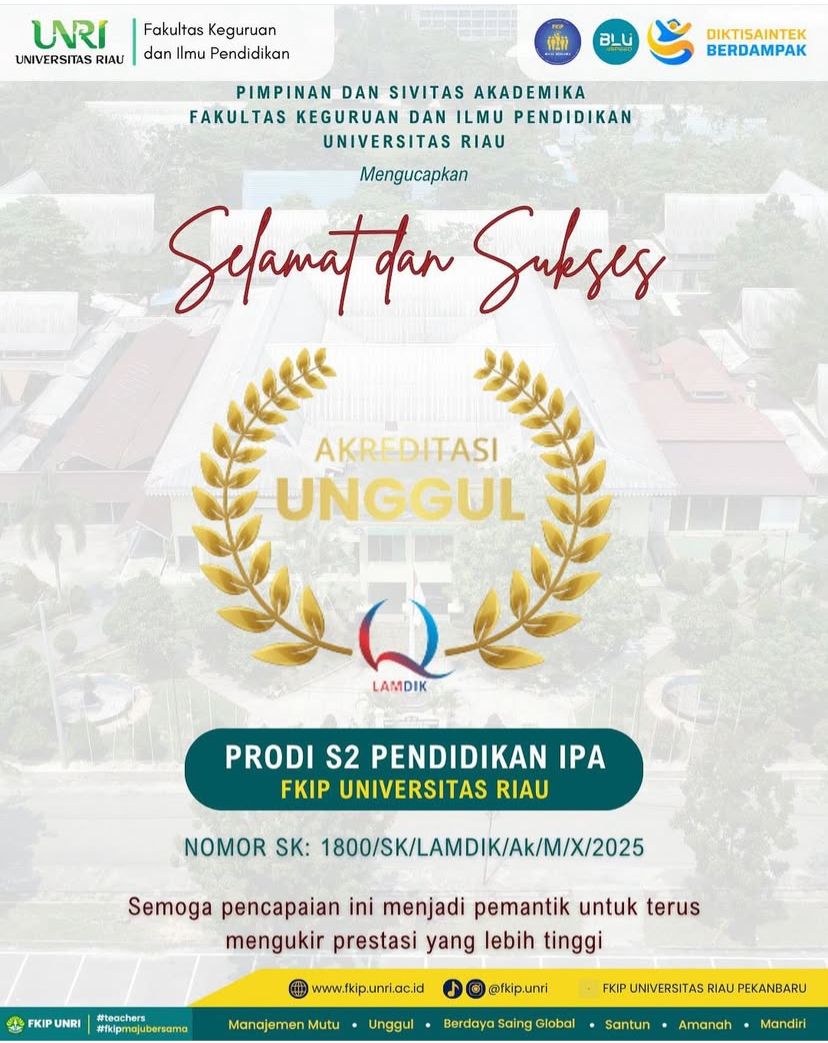 Program Studi S2 Pendidikan IPA FKIP Universitas Riau Raih Akreditasi Unggul dari LAMDIK