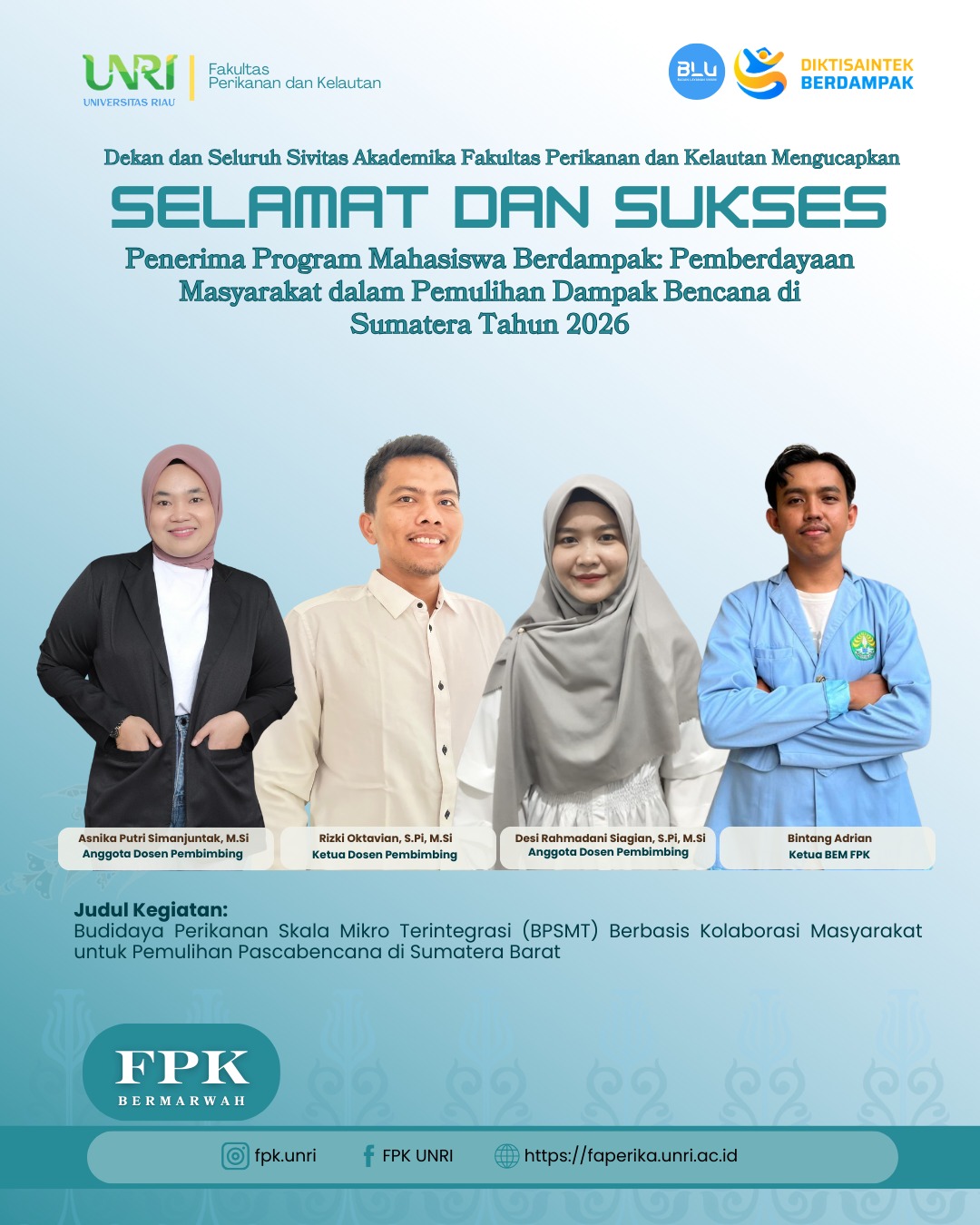 FPK Universitas Riau Raih Program Mahasiswa Berdampak 2026 untuk Pemulihan Pascabencana di Sumatera Barat