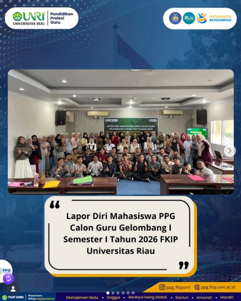 LAPOR DIRI MAHASISWA PPG CAGUR GEL 1 LPTK FKIP UNRI TAHUN 2026