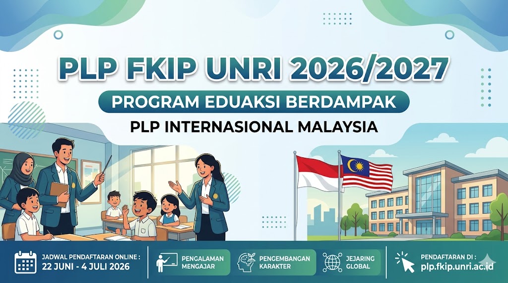 Bersiap Sambut PLP 2026/2027: Mahasiswa FKIP UNRI Mengorbit lewat "Eduaksi FKIP Berdampak" dan PLP Internasional